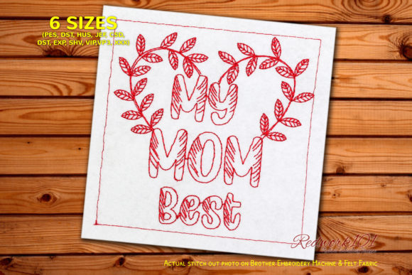 My Mom BEST: A Redwork Embroidery Design for Seasonal Gifts
